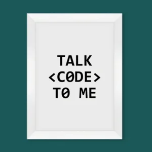 Talk Code to Me Wall Art