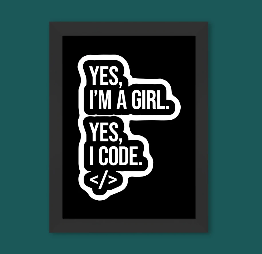 yes-a'm-a-girl-yes-i-coding-single-frame-black-vertical-black-bg