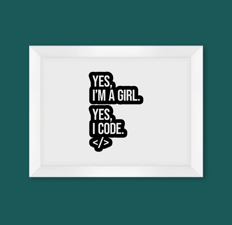 yes-a'm-a-girl-yes-i-coding-single-frame-white-horizontal